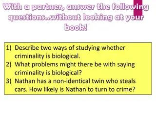 Biological Explanations for Criminality