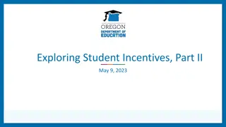 Oregon Student Incentives Discussion and Guidance