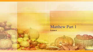 Insights into the Gospel of Matthew Part 1 Lesson 6