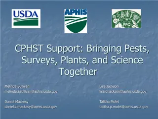 Bringing Pests, Surveys, and Science Together: CPHST Support Updates