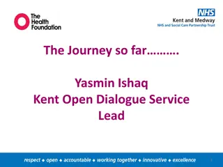Journey of Open Dialogue Service Lead at Kent