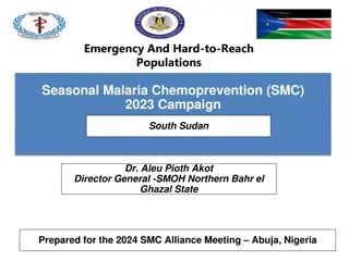 Malaria Chemoprevention Campaign in South Sudan 2023-2024