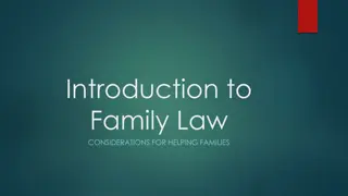 Understanding Family Law Considerations and Processes