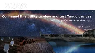 Exploring Tango Utilities and Tools