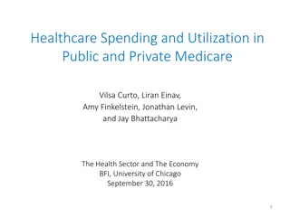 Healthcare Spending and Utilization in Medicare Systems