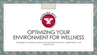 Optimize Your Space for Wellness: Decluttering and Study Tips