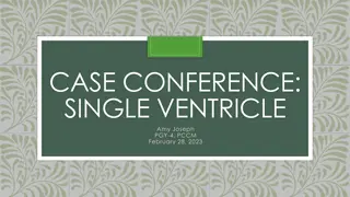 Case Conference: Single Ventricle Management