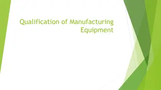 Equipment Qualification in Manufacturing