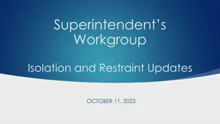 Updates on Isolation and Restraint Policy
