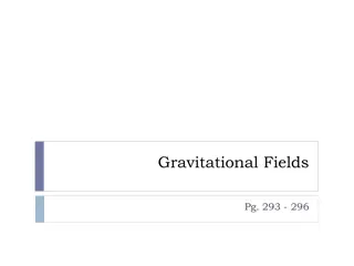 Understanding Gravitational Fields