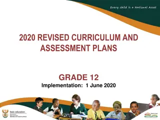 2020 Revised Curriculum and Assessment Plans Grade 12 Implementation Updates