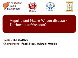 Understanding Hepatic vs. Neuro Wilson Disease