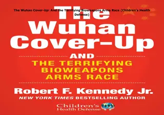 PDF✔️Download❤️ The Wuhan Cover-Up: And the Terrifying Bioweapons Arms Race (Chi