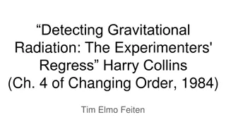 Experimenters' Regress: Detecting Gravitational Radiation Insights
