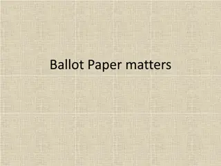 Ballot Paper Matters & Assessment of Requirements