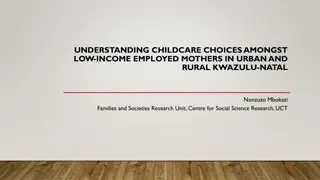 Understanding Childcare Choices of Low-Income Mothers in KwaZulu-Natal