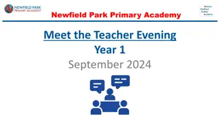 Newfield Park Primary Academy Year 1 Meet the Teacher Event