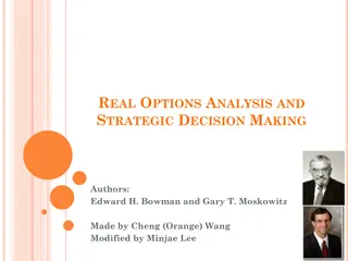 Strategic Decision Making with Real Options Analysis