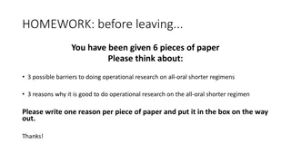 Operational Research on All-Oral Shorter Regimens: Barriers & Benefits