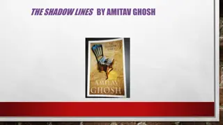 Intriguing Tale of The Shadow Lines