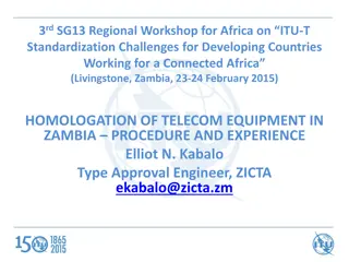 Homologation of Telecom Equipment in Zambia Procedure and Experience