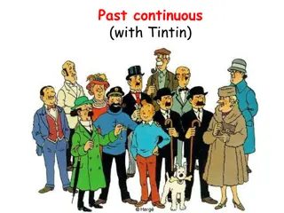 Adventures with Tintin: Past Continuous Moments