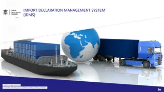 Integrated Declaration Management System Overview