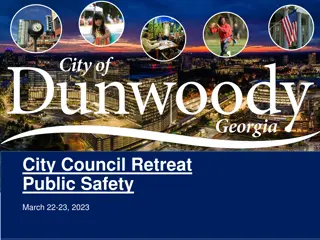 Council Retreat and Public Safety Updates