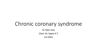 Understanding Chronic Coronary Syndrome and Its Spectrum