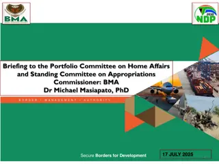 Commissioner BMA Dr. Michael Masiapato: Briefing on Secure Borders for Development