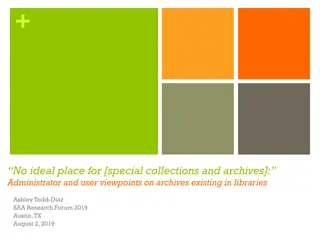 Views on Archives within Libraries: Administrator and User Perspectives