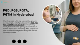 PGD, PGS, PGTA, PGTM In Hyderabad