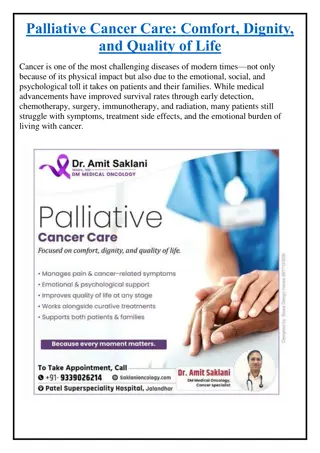 Palliative Cancer Care: Comfort, Dignity, and Quality of Life