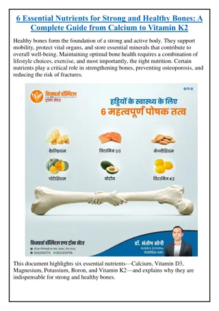 6 Essential Nutrients for Strong and Healthy Bones: A Complete Guide