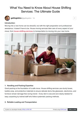 Moving into a new house is an easy way to relocate.