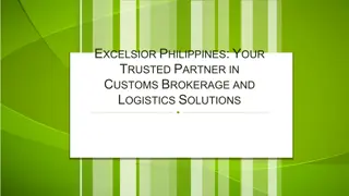 Excelsior Philippines Your Trusted Partner in Customs Brokerage and Logistics Solutions