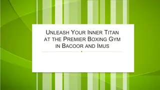 Unleash Your Inner Titan at the Premier Boxing Gym in Bacoor and Imus