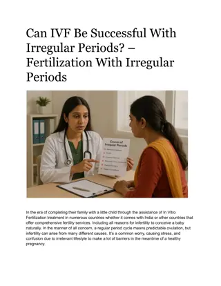 Can IVF Be Successful With Irregular Periods? – Fertilization With Irregular Per