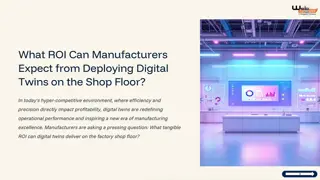 Digital Twin ROI in Manufacturing: Shop Floor Benefits
