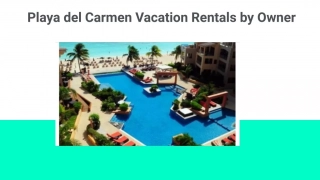 _Playa del Carmen Vacation Rentals by Owner