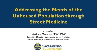 Addressing the Needs of the Unhoused Population through Street Medicine