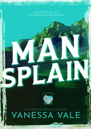 READ⚡[PDF]✔ Man Splain (On A Manhunt Book 4)
