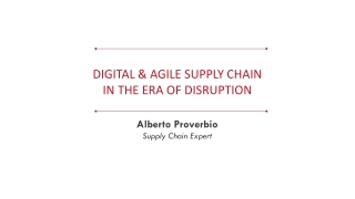 Digital & Agile Supply Chain in the Era of Disruption