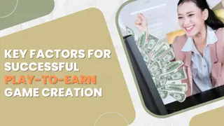 Key Factors for Successful Play-to-Earn Game Creation
