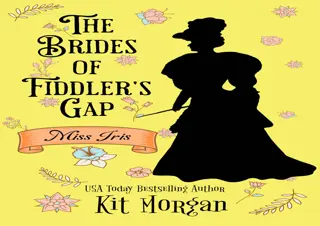 PDF_  Miss Iris: Sweet Historical Western Romance (The Brides of