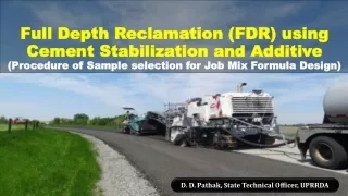 Full Depth Reclamation (FDR) using Cement Stabilization and Additive