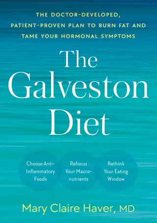 [✔PDF✔⚡] ✔DOWNLOAD✔ The Galveston Diet: The Doctor-Developed, Patient-Prove