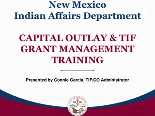 New Mexico Indian Affairs Department - Grant Management Training Overview