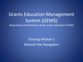 Grants Education Management System (GEM$) Training Module: General Site Navigation