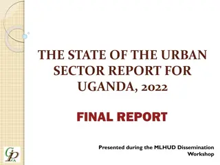 The State of the Urban Sector in Uganda - 2022 Report Highlights